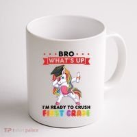 Im Ready To Crush First Grade First Grade Graduation Meaningful Gift Coffee Mug thumb 1
