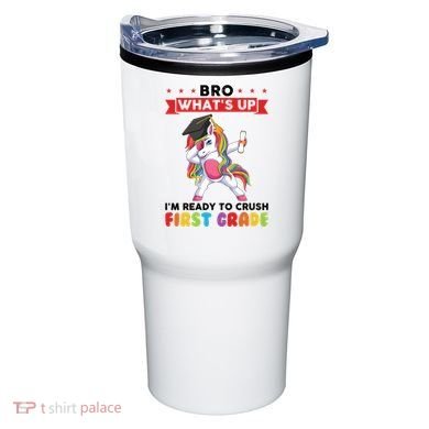 Im Ready To Crush First Grade First Grade Graduation Meaningful Gift Tumbler