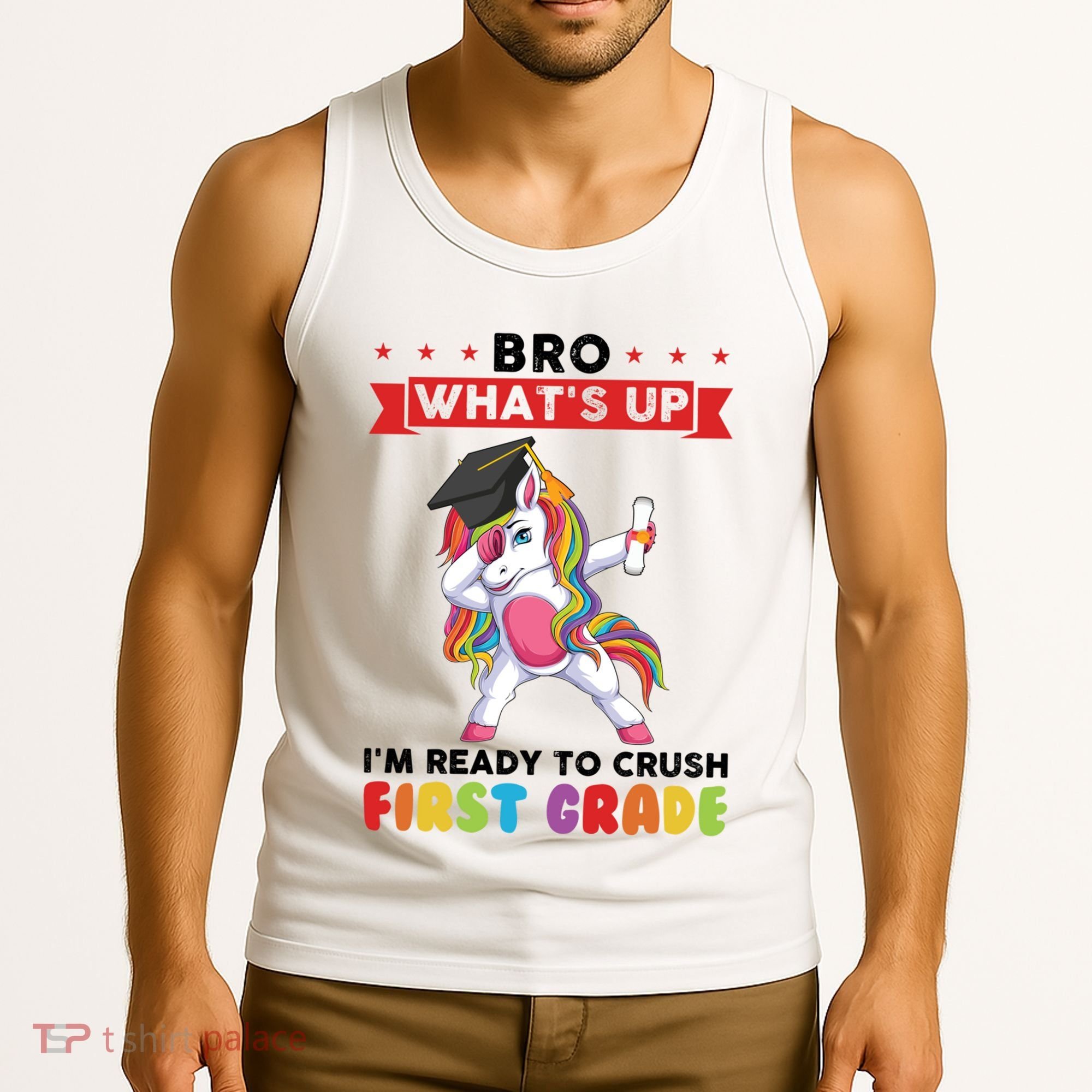 Im Ready To Crush First Grade First Grade Graduation Meaningful Gift Tank Top