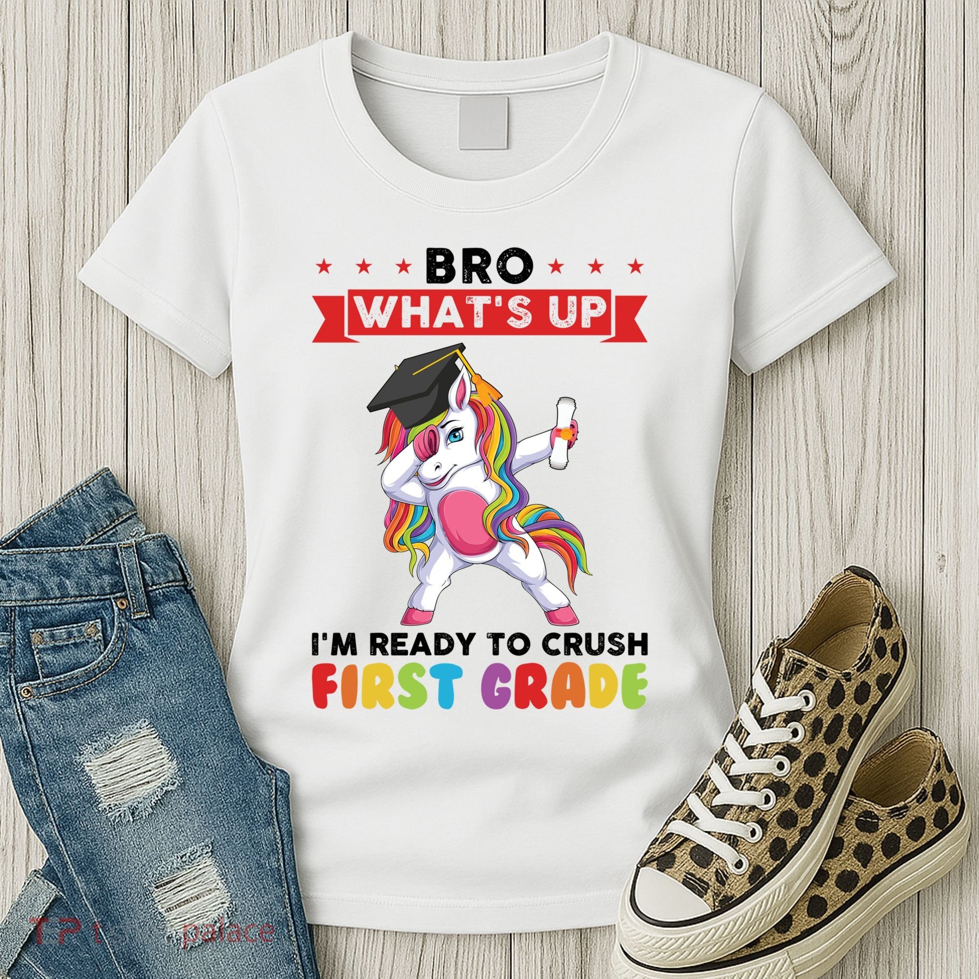 Im Ready To Crush First Grade First Grade Graduation Meaningful Gift Women's T-Shirt