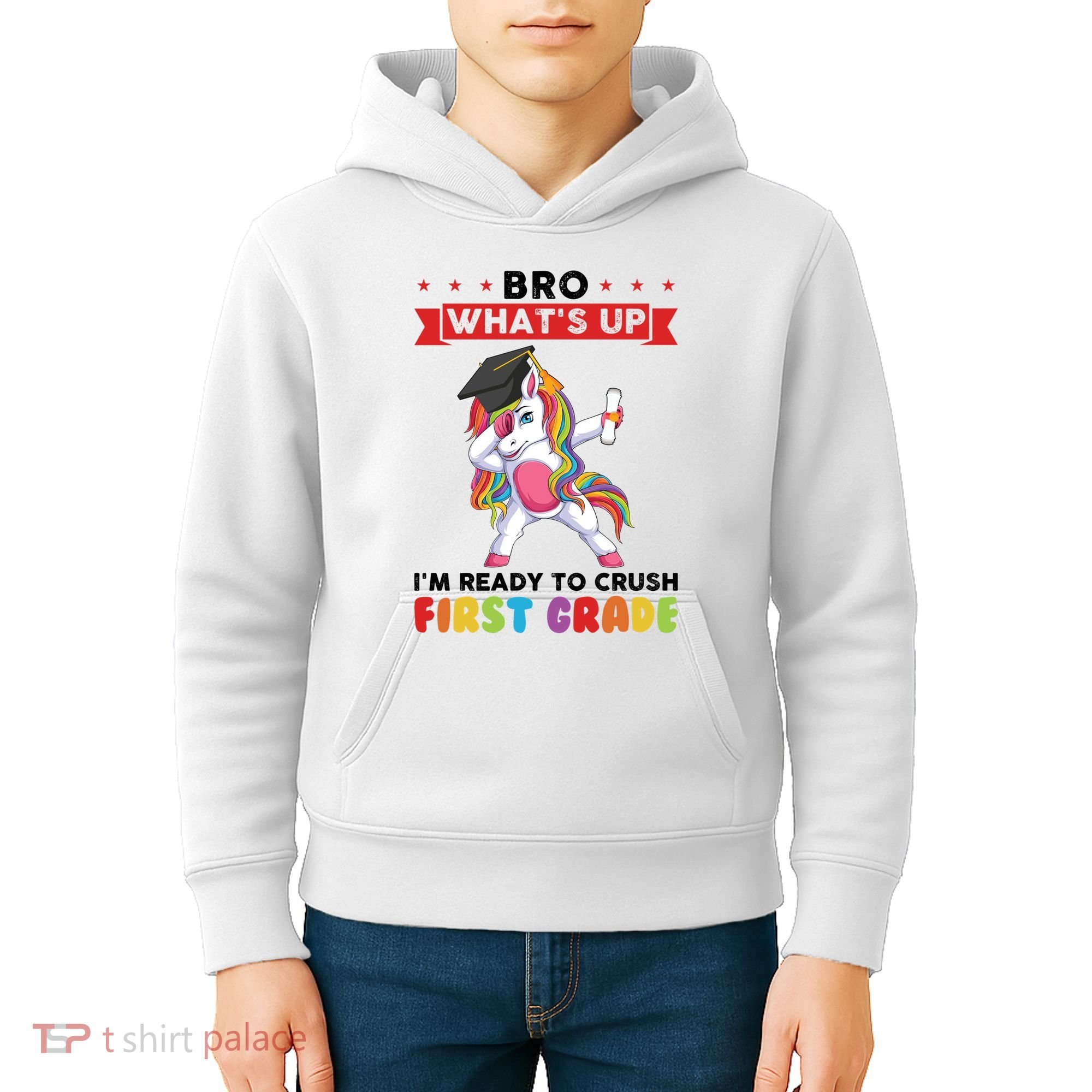 Im Ready To Crush First Grade First Grade Graduation Meaningful Gift Kids Hoodie