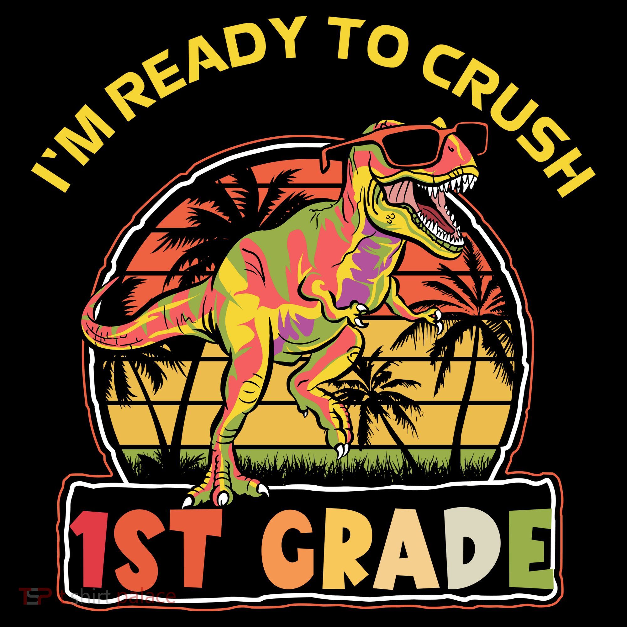 Im Ready To Crush 1st grade Dinosaur T Rex Back To School Gift Coffee Mug