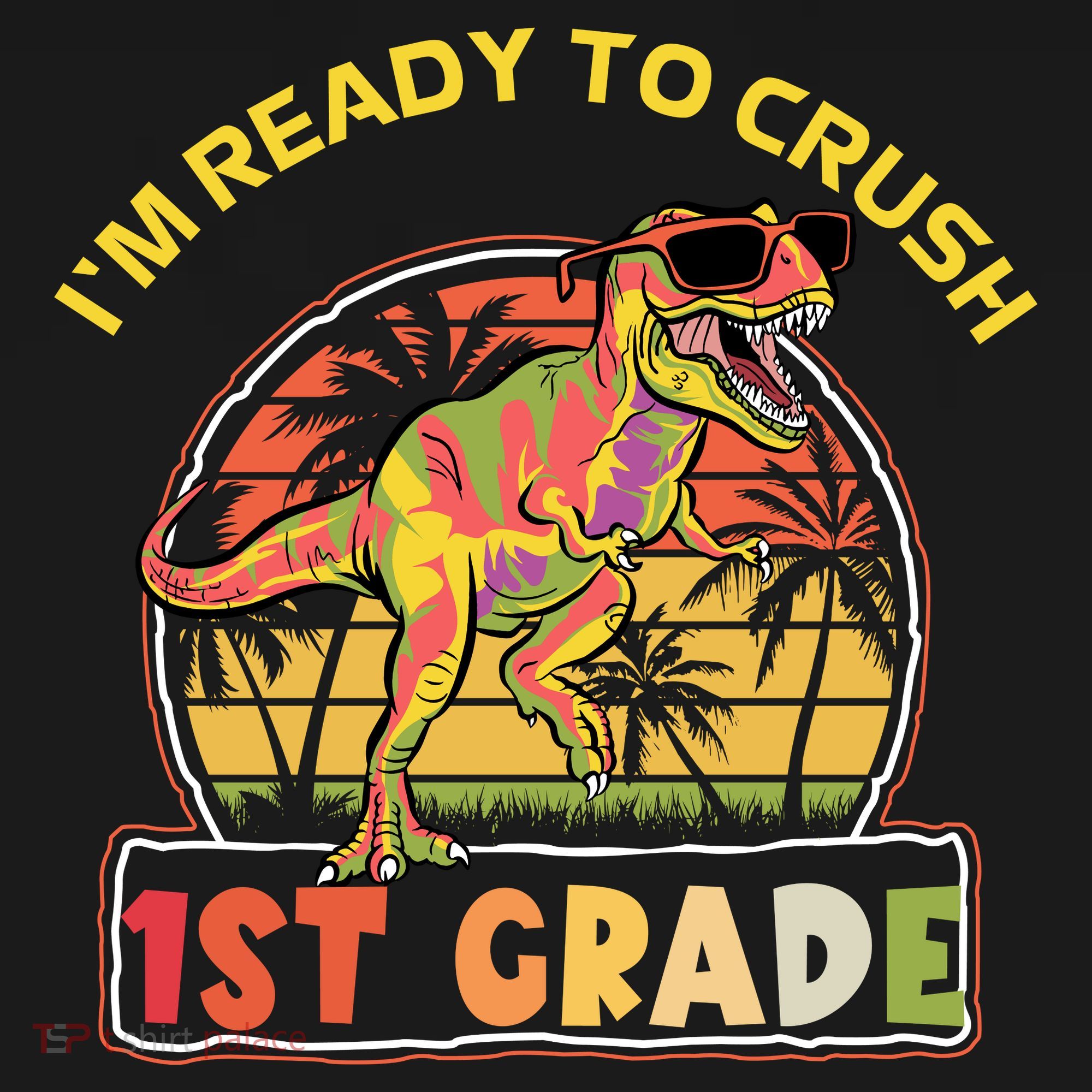 Im Ready To Crush 1st grade Dinosaur T Rex Back To School Gift Women's Hoodie
