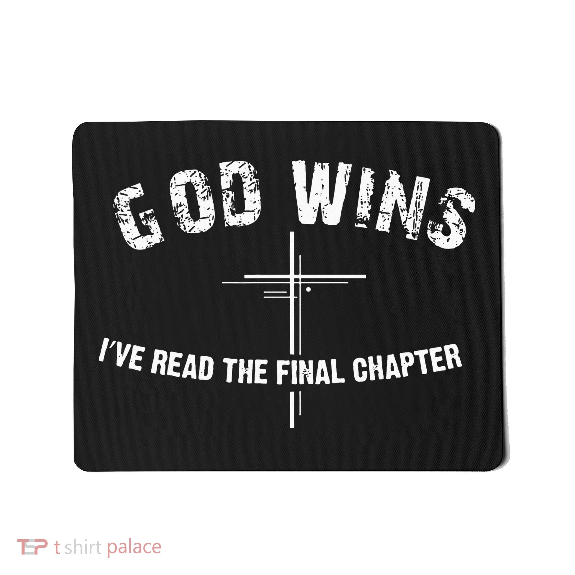 I read the final chapter God Wins Christian Faith Bible Mousepad
