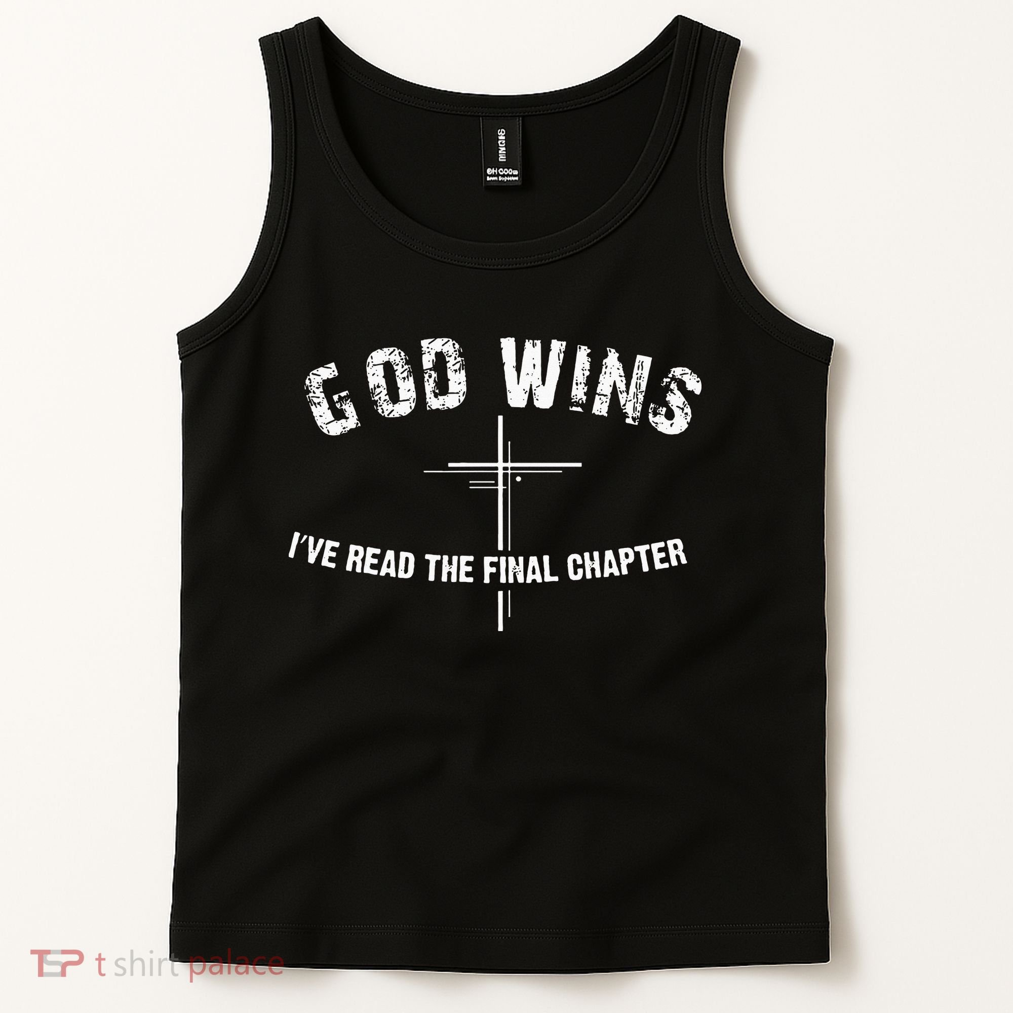 I read the final chapter God Wins Christian Faith Bible Tank Top