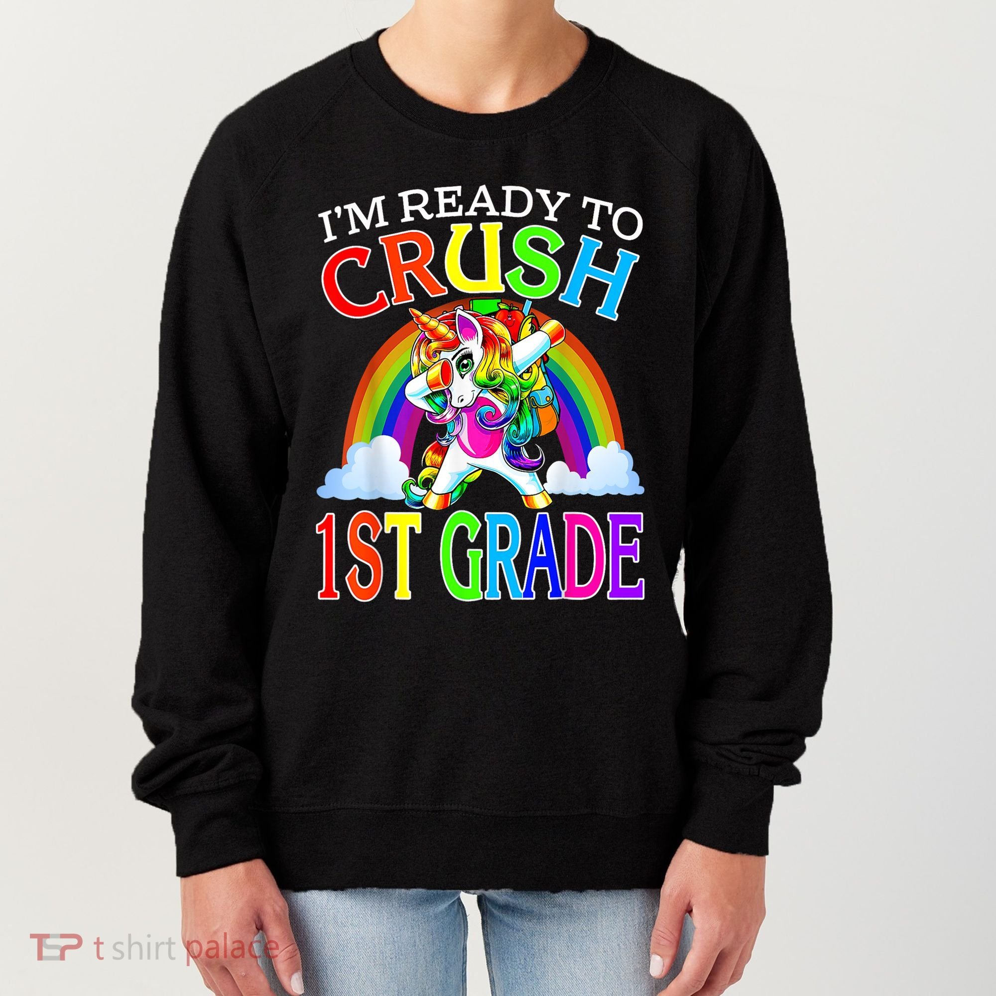 Im Ready To Crush 1st Grade Dabbing Unicorn Back To School Women's Sweatshirt