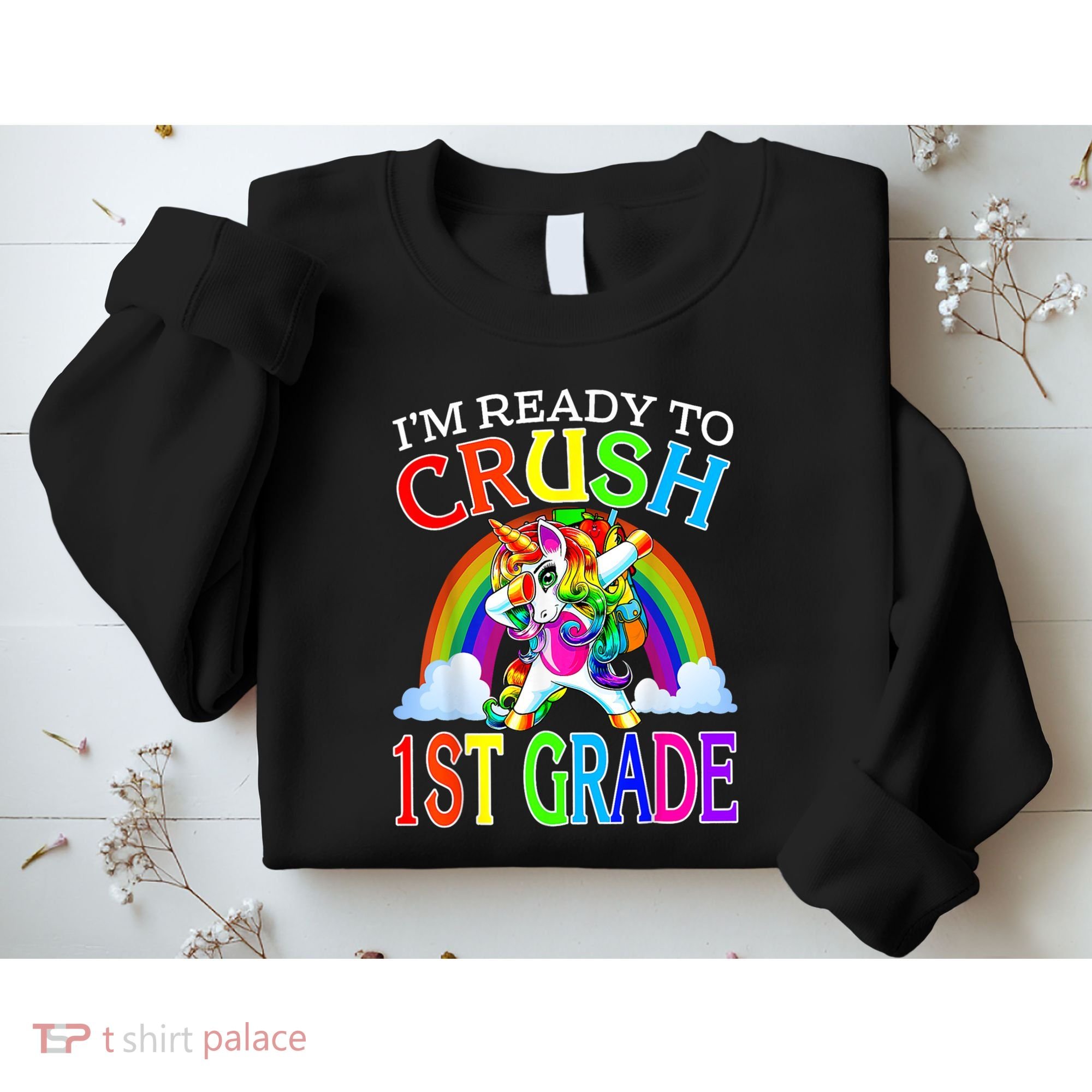 Im Ready To Crush 1st Grade Dabbing Unicorn Back To School Sweatshirt