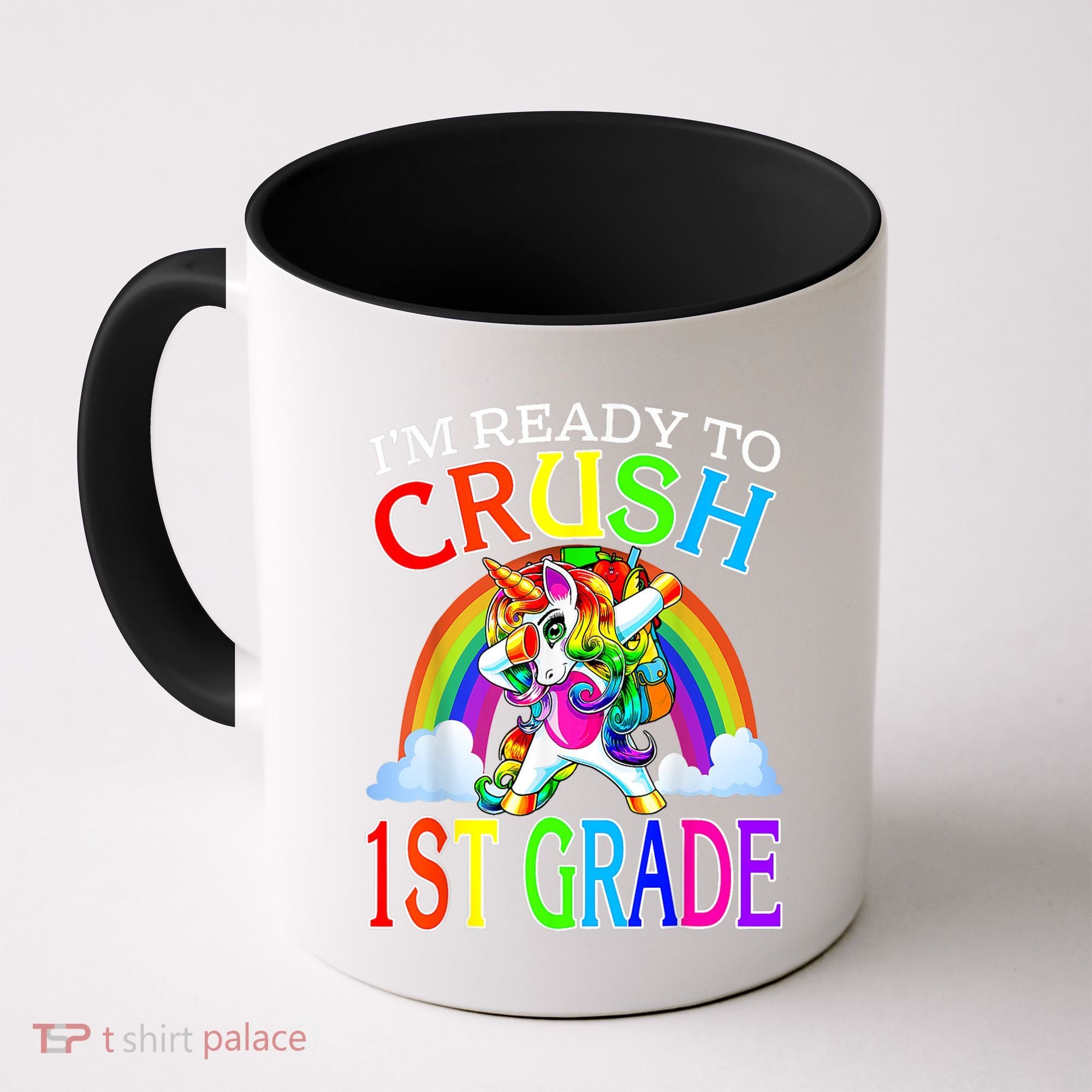 Im Ready To Crush 1st Grade Dabbing Unicorn Back To School Coffee Mug