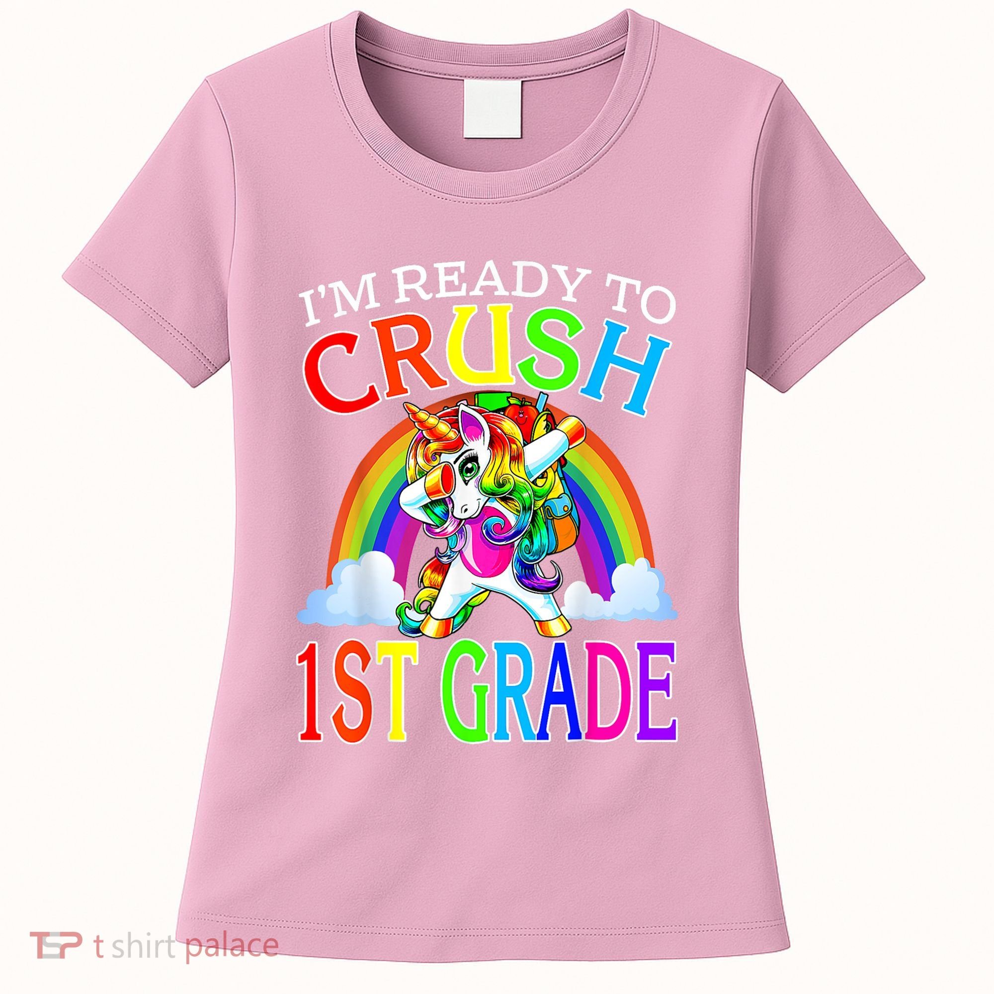 Im Ready To Crush 1st Grade Dabbing Unicorn Back To School Women's T-Shirt