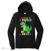 I'm Ready To Crush Kindergarten Back To School Dinosaur Tee Women's Hoodie thumb 0
