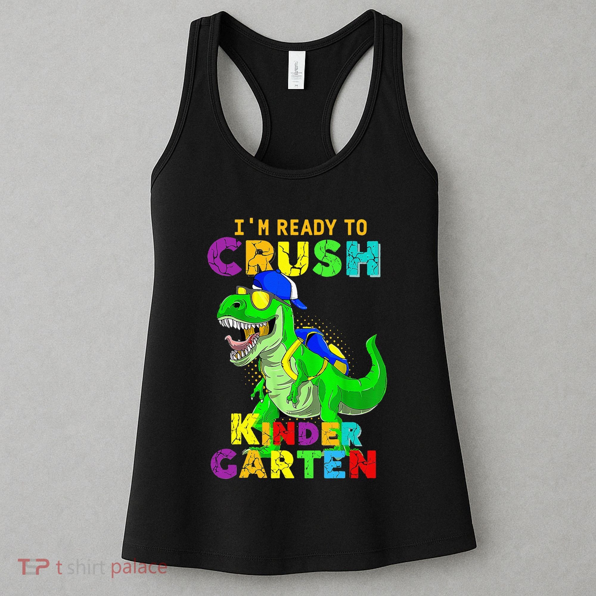 I'm Ready To Crush Kindergarten Back To School Dinosaur Tee Women's Tank Top