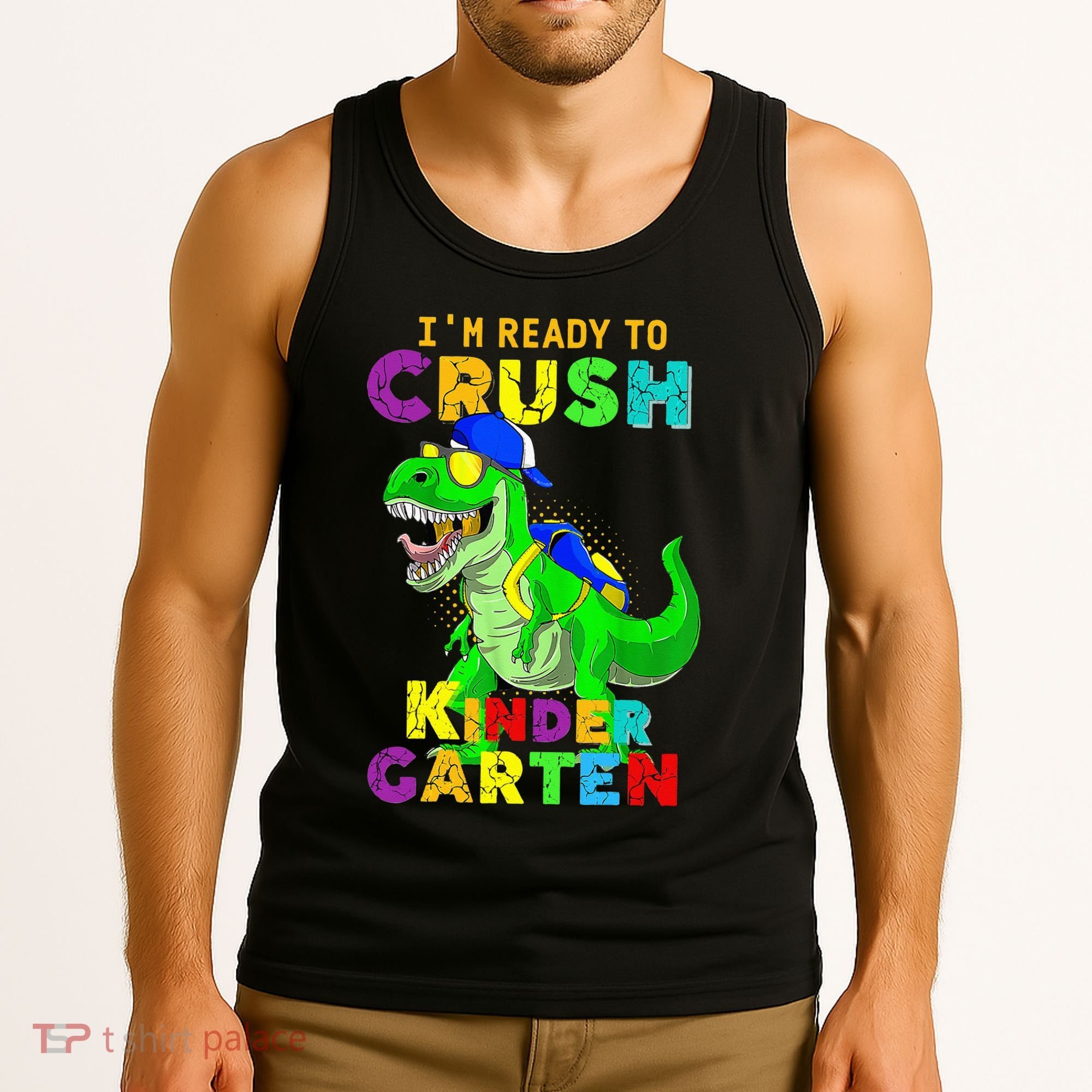 I'm Ready To Crush Kindergarten Back To School Dinosaur Tee Tank Top