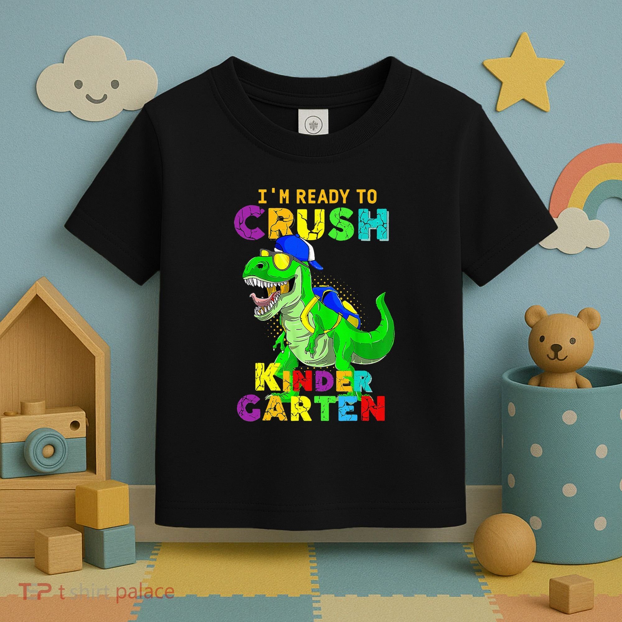 I'm Ready To Crush Kindergarten Back To School Dinosaur Tee Toddler T-Shirt