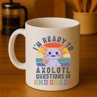 IM Ready To Axolotl Questions In 2nd Grade Back To School Coffee Mug thumb 4