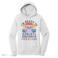 IM Ready To Axolotl Questions In 2nd Grade Back To School Women's Hoodie thumb 0