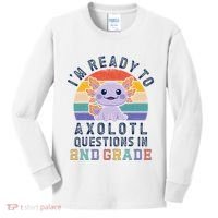 IM Ready To Axolotl Questions In 2nd Grade Back To School Kids Long Sleeve Shirt thumb 0