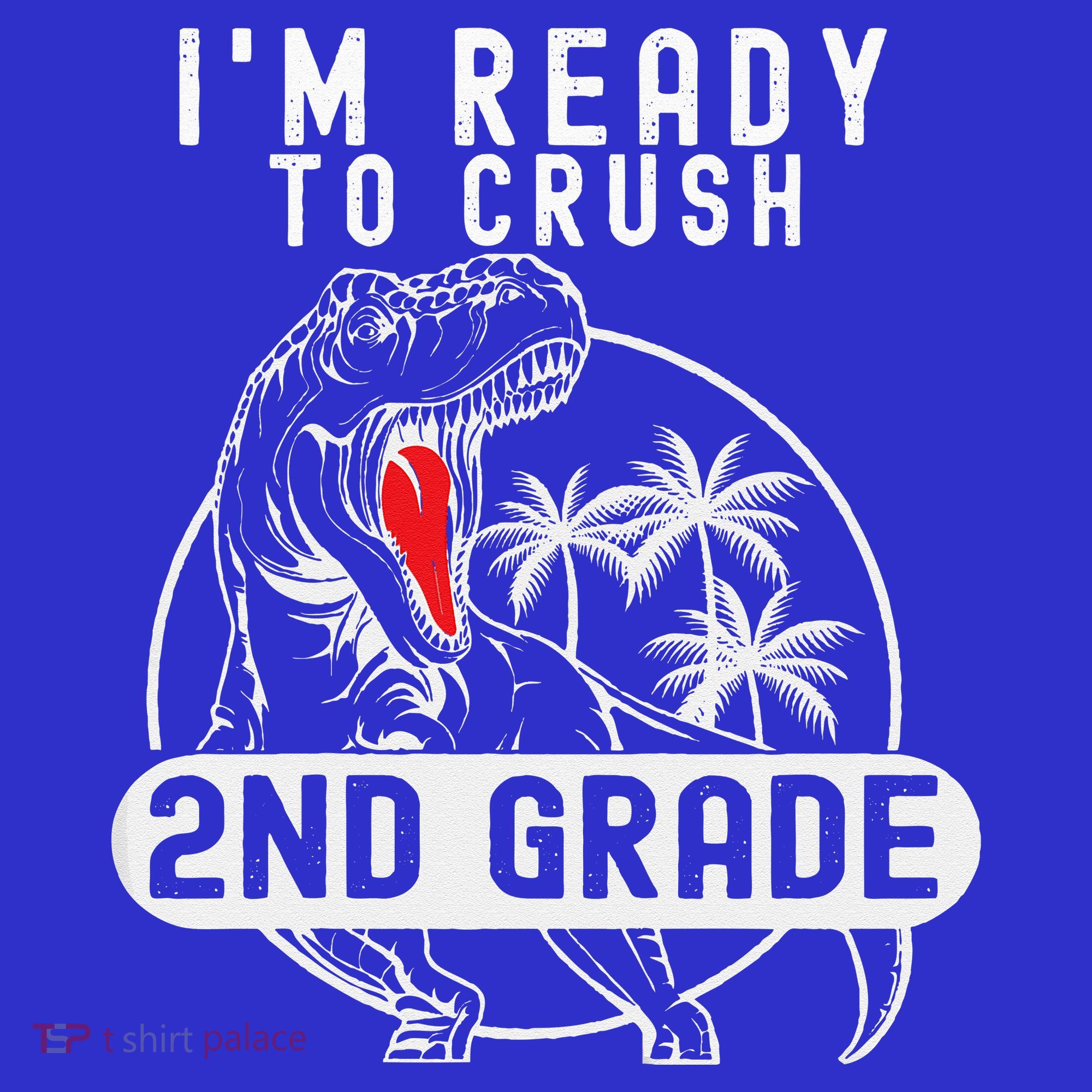Im Ready To Crush 2nd Grade Dinosaur T Rex Back To School Toddler Hoodie