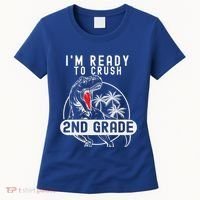 Im Ready To Crush 2nd Grade Dinosaur T Rex Back To School Women's T-Shirt thumb 0
