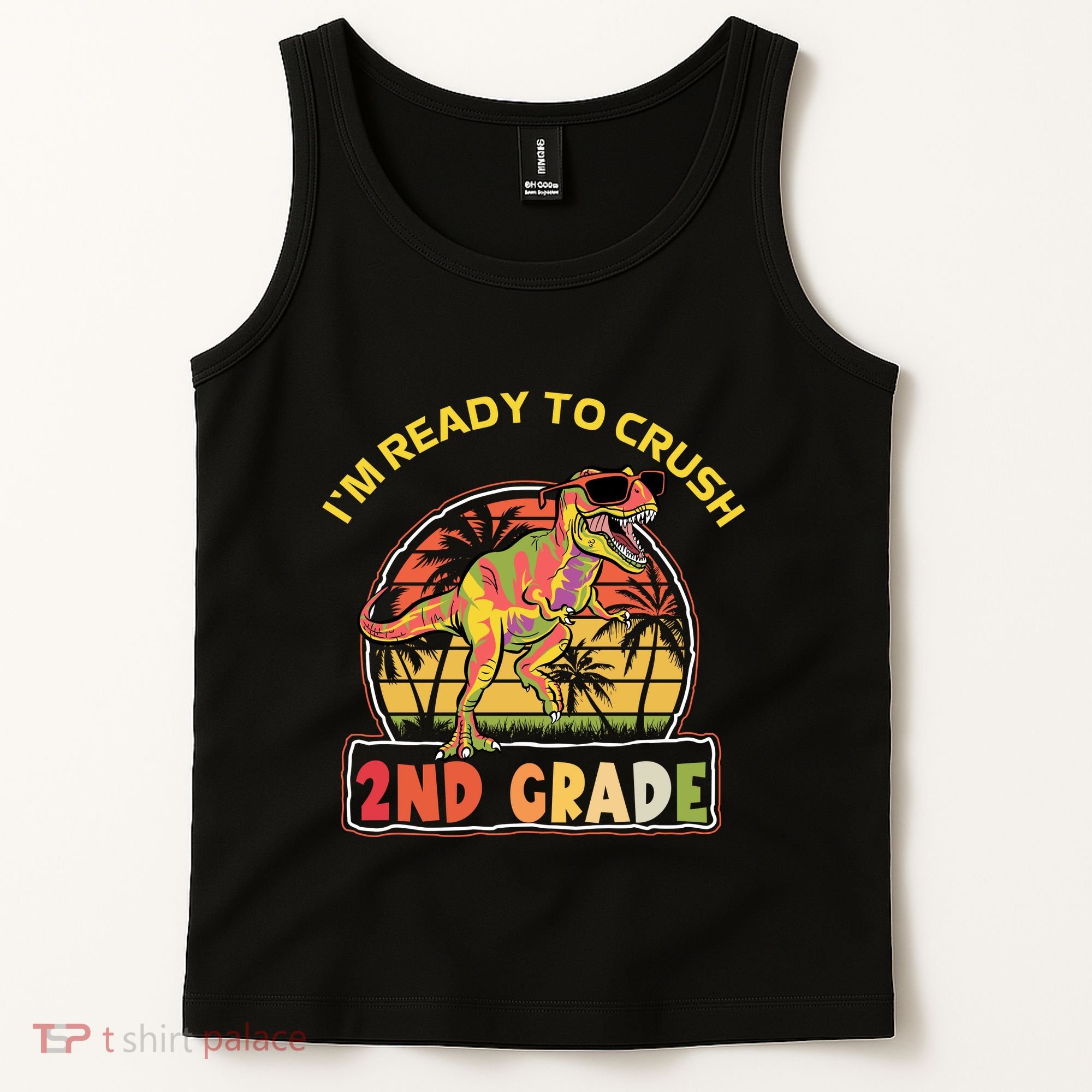 Im Ready To Crush 2nd Grade Dinosaur T Rex Back To School Gift Tank Top