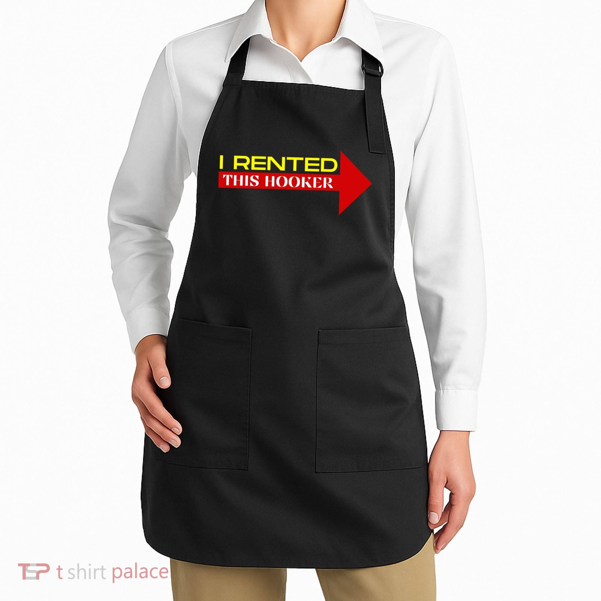 I Rented This Hooker Funny Offensive Saying Apron