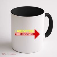 I Rented This Hooker Funny Offensive Saying Coffee Mug thumb 1