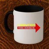I Rented This Hooker Funny Offensive Saying Coffee Mug thumb 2