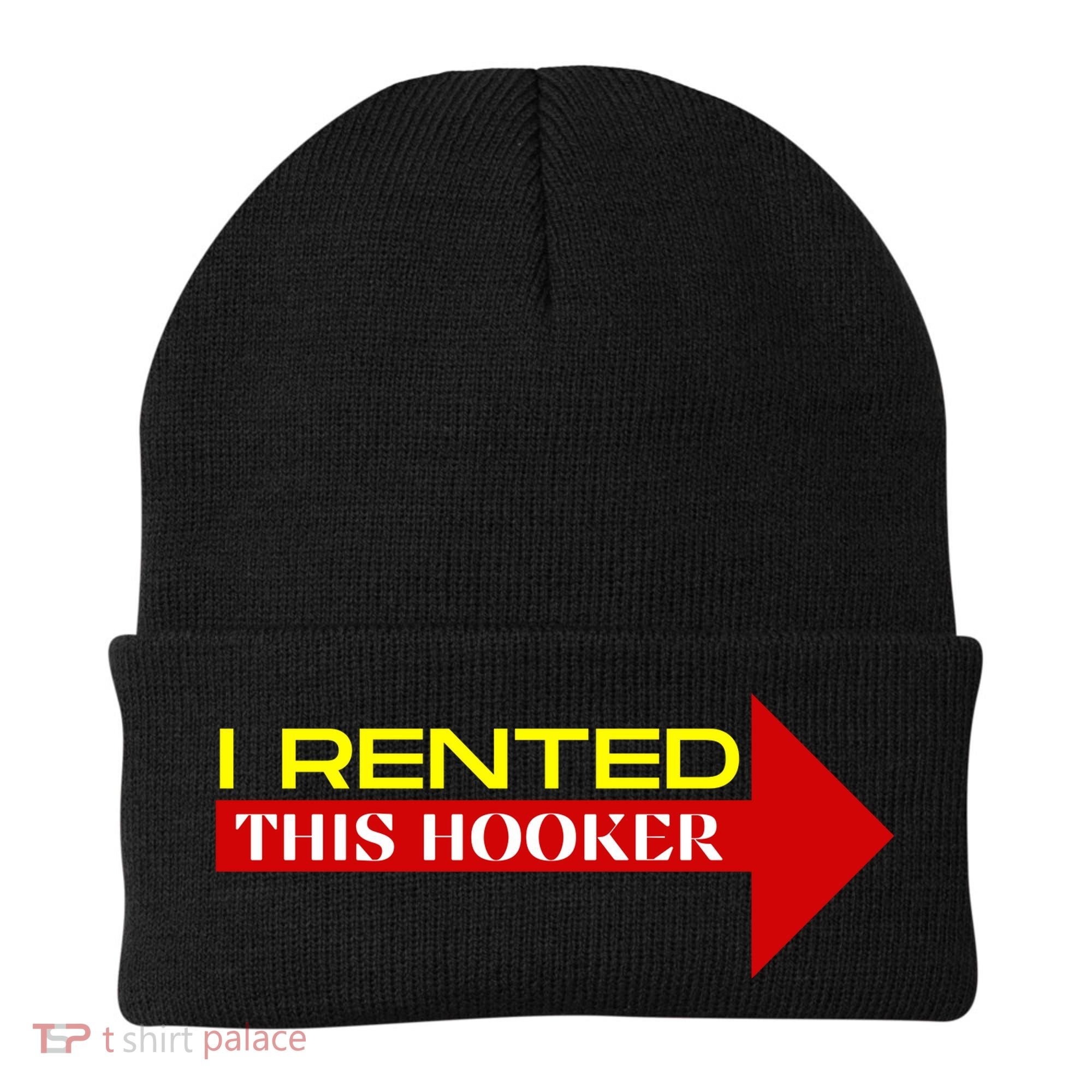 I Rented This Hooker Funny Offensive Saying Beanie