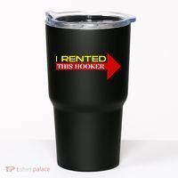 I Rented This Hooker Funny Offensive Saying Tumbler thumb 0