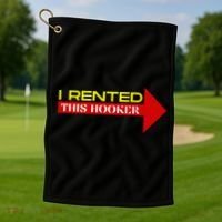 I Rented This Hooker Funny Offensive Saying Golf Towel thumb 1