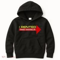 I Rented This Hooker Funny Offensive Saying Kids Hoodie thumb 0