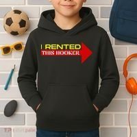 I Rented This Hooker Funny Offensive Saying Kids Hoodie thumb 2