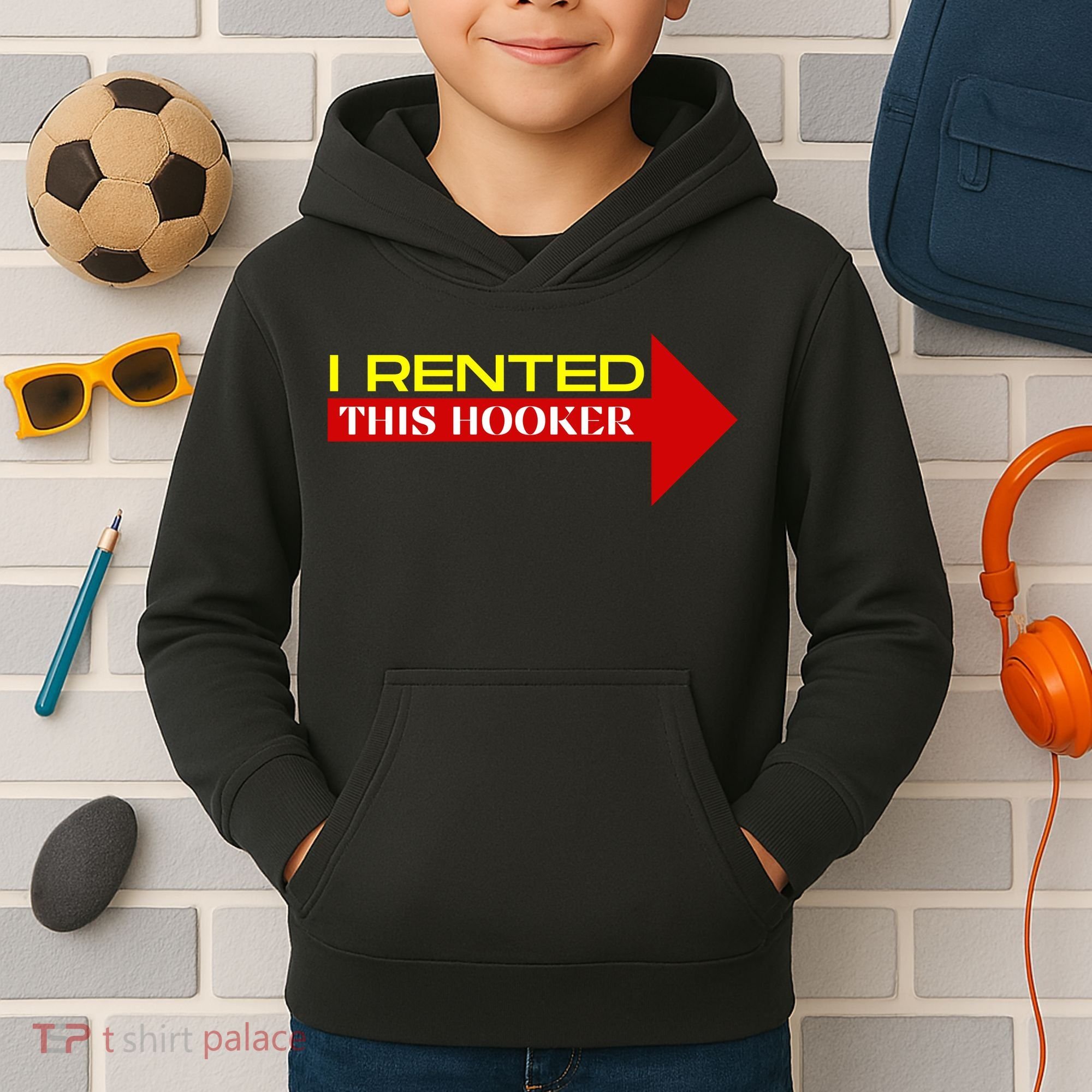 I Rented This Hooker Funny Offensive Saying Kids Hoodie