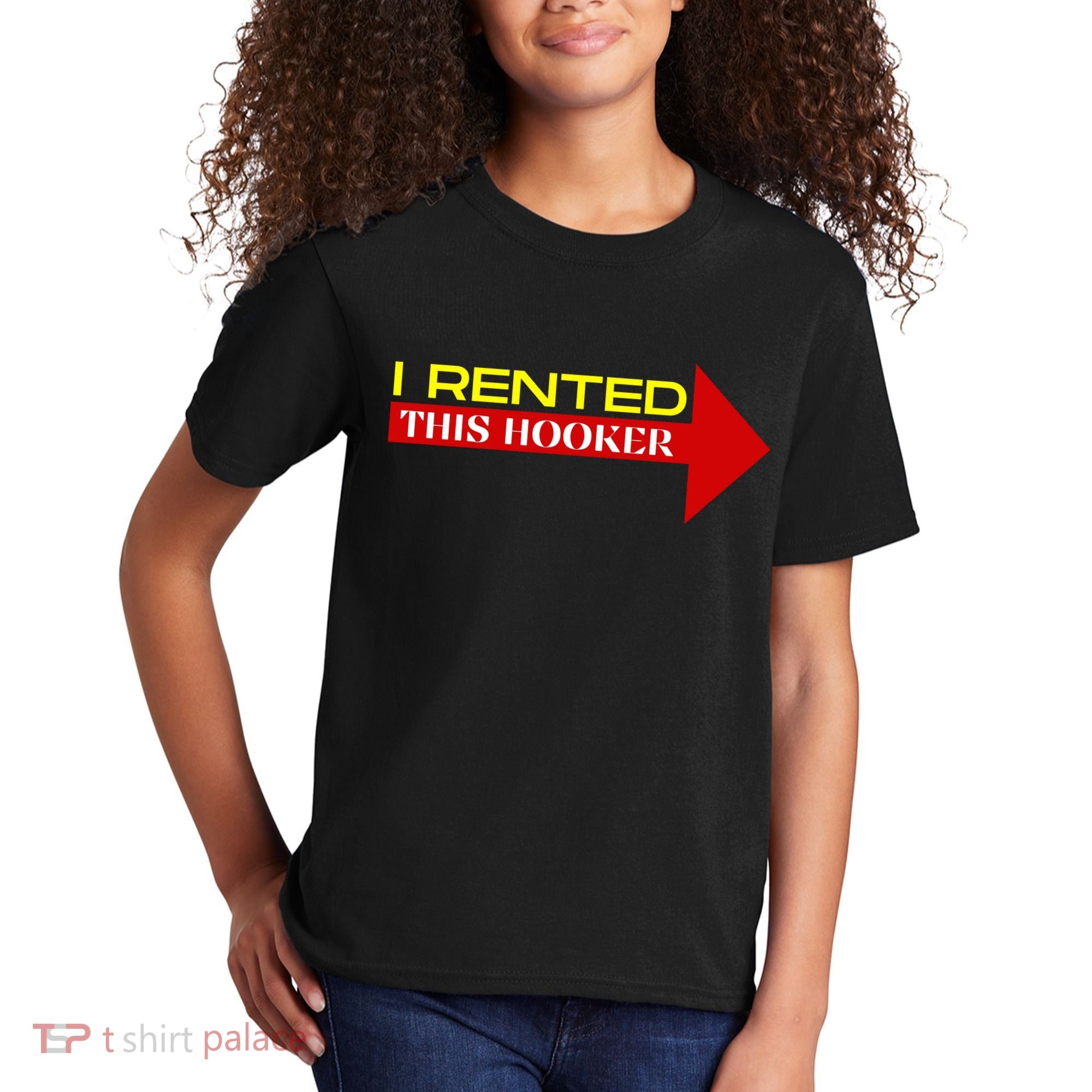 I Rented This Hooker Funny Offensive Saying Kids T-Shirt