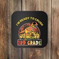 Im Ready To Crush 3rd Grade Dinosaur T Rex Back To School Gift Coaster thumb 0