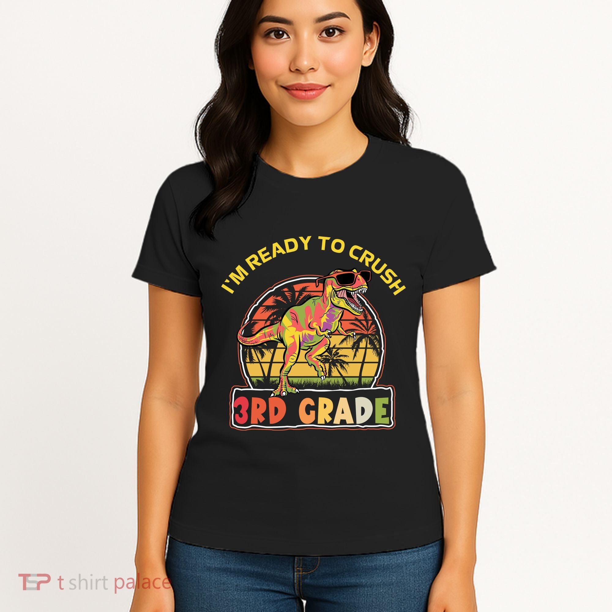 Im Ready To Crush 3rd Grade Dinosaur T Rex Back To School Gift Women's T-Shirt