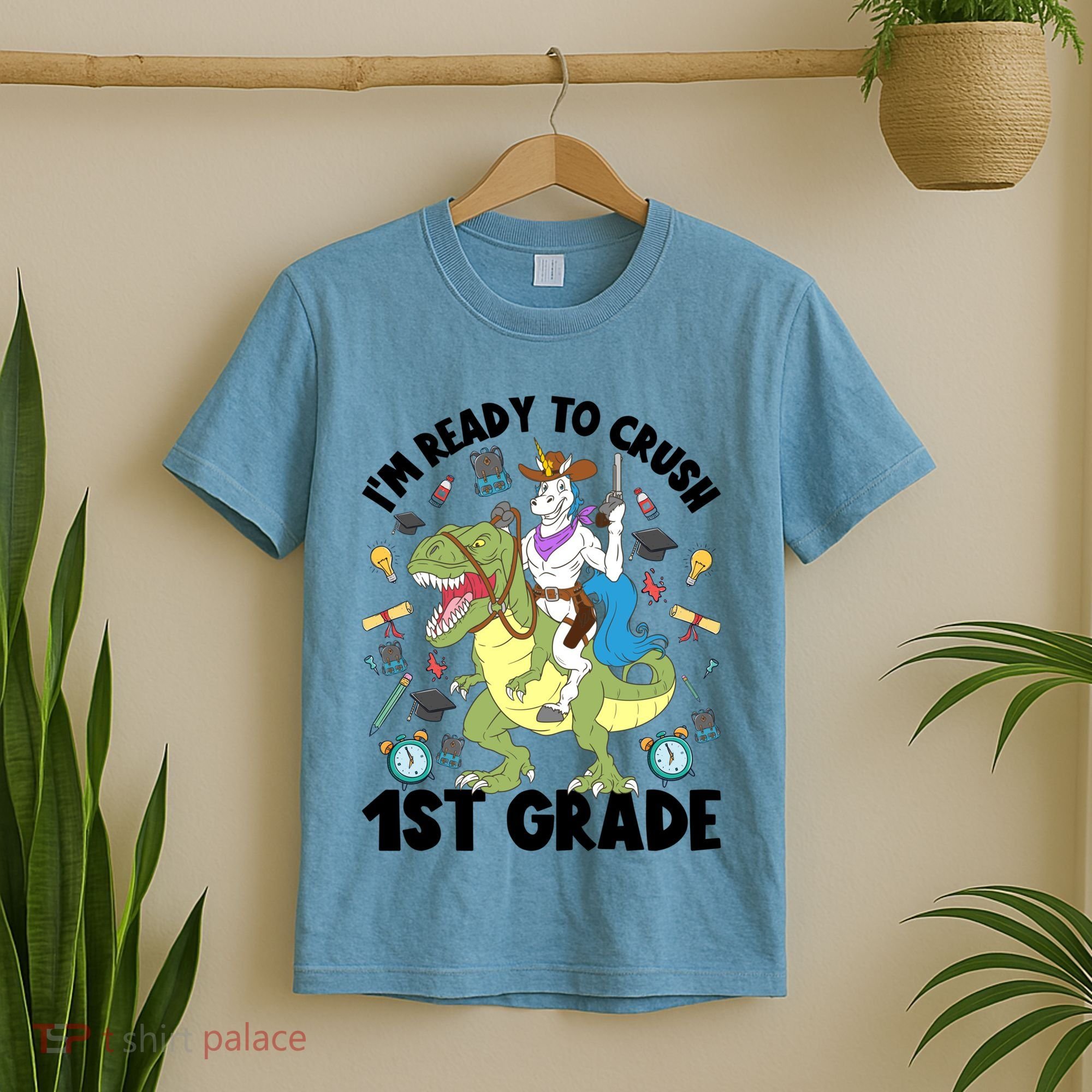 Im Ready To Crush First Grade Unicorn Dinosaur Back School Meaningful Gift T-Shirt