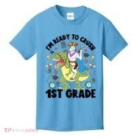 Im Ready To Crush First Grade Unicorn Dinosaur Back School Meaningful Gift Kids T-Shirt thumb 0