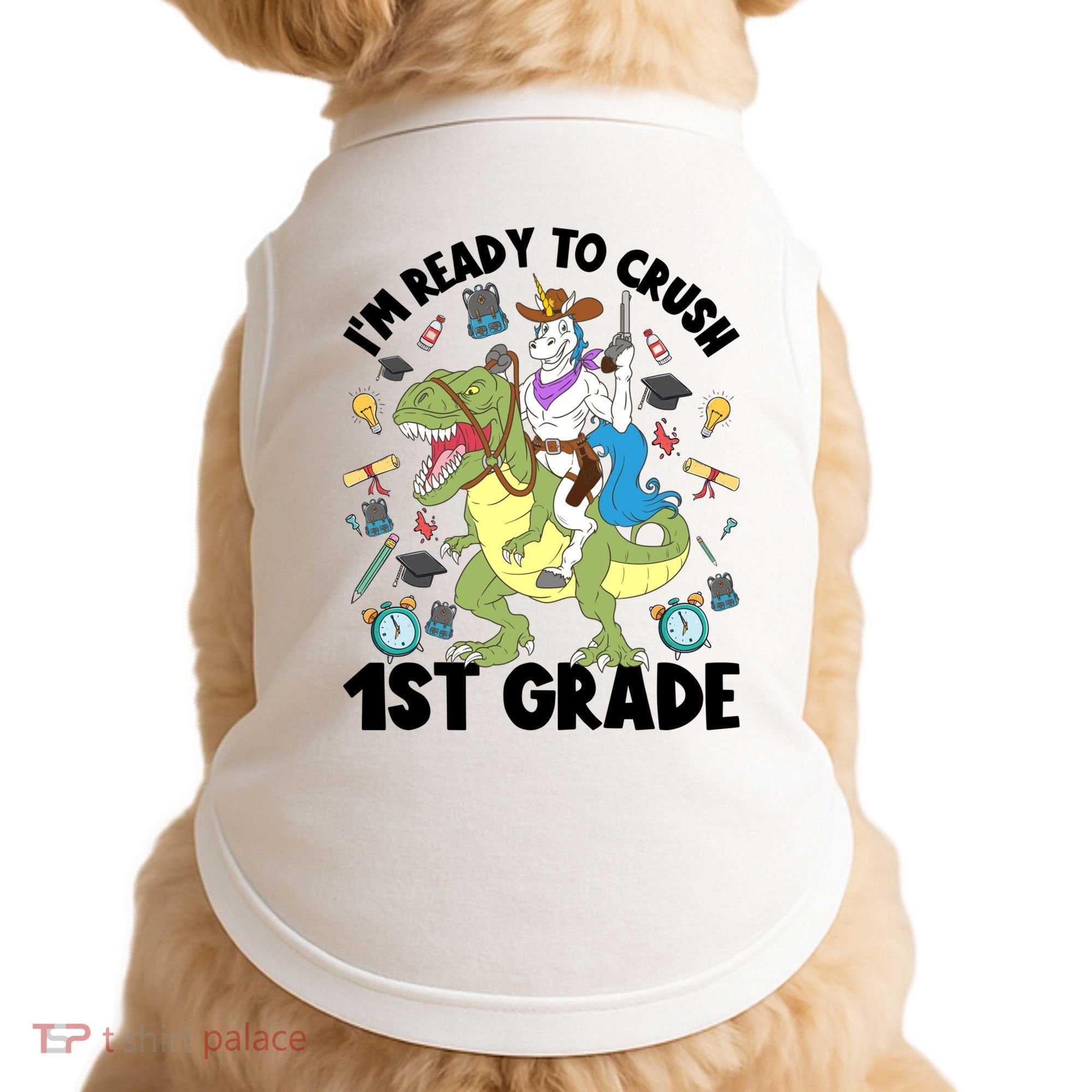 Im Ready To Crush First Grade Unicorn Dinosaur Back School Meaningful Gift Doggie Tank