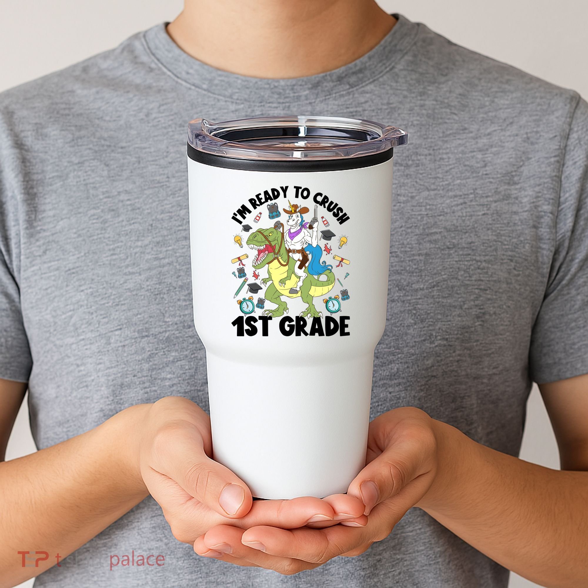 Im Ready To Crush First Grade Unicorn Dinosaur Back School Meaningful Gift Tumbler