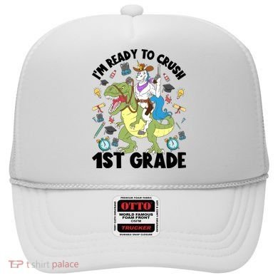 Im Ready To Crush First Grade Unicorn Dinosaur Back School Meaningful Gift Hat