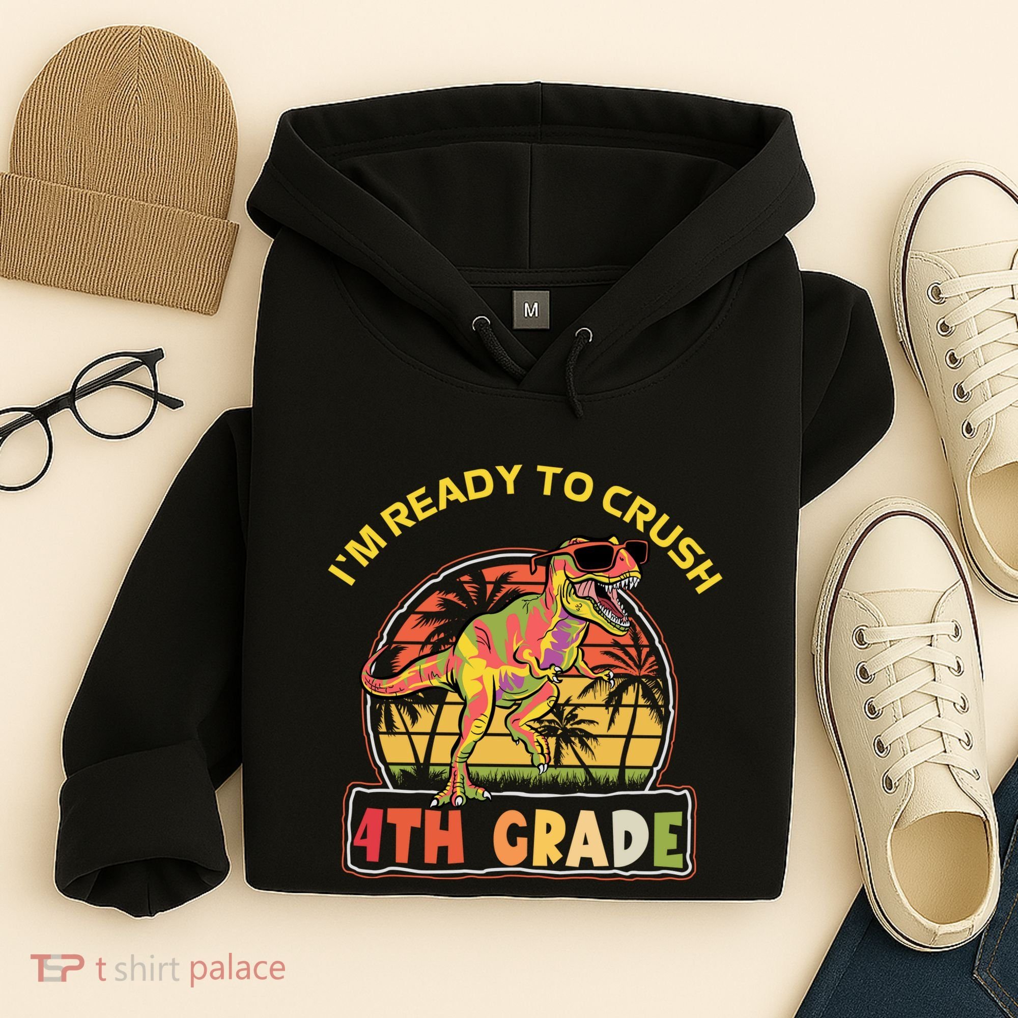 Im Ready To Crush 4th Grade Dinosaur T Rex Back To School Gift Hoodie