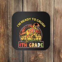 Im Ready To Crush 4th Grade Dinosaur T Rex Back To School Gift Coaster thumb 0