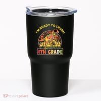 Im Ready To Crush 4th Grade Dinosaur T Rex Back To School Gift Tumbler thumb 0