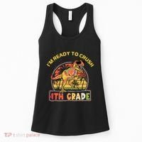 Im Ready To Crush 4th Grade Dinosaur T Rex Back To School Gift Women's Tank Top thumb 0