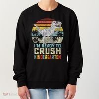 I'm Ready To Crush Kindergarten 1st Day Kinder Dinosaur Women's Sweatshirt thumb 0