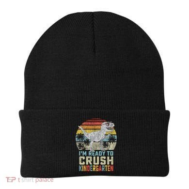 I'm Ready To Crush Kindergarten 1st Day Kinder Dinosaur Beanie