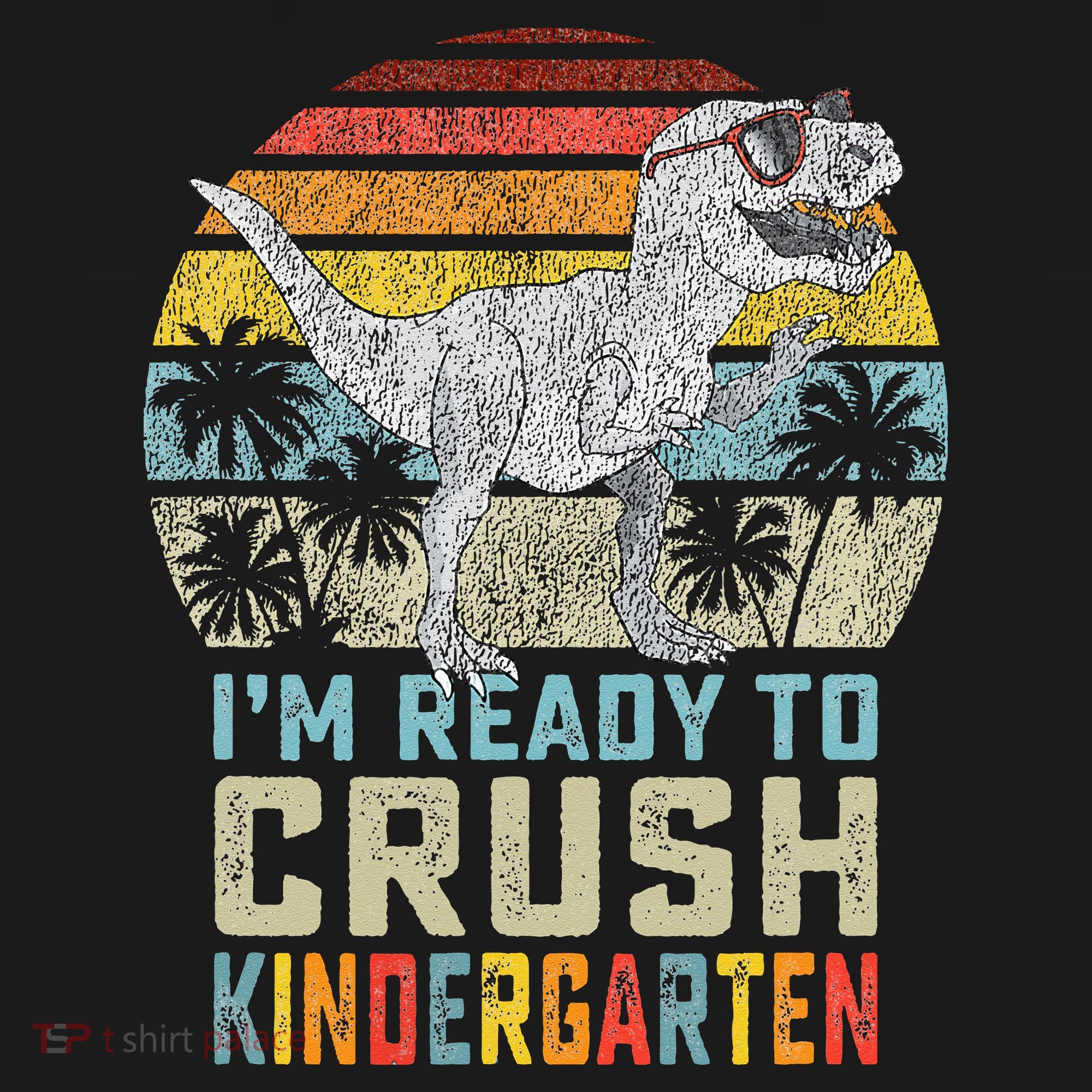 I'm Ready To Crush Kindergarten 1st Day Kinder Dinosaur Baby Bodysuit