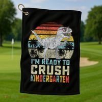 I'm Ready To Crush Kindergarten 1st Day Kinder Dinosaur Golf Towel thumb 1