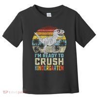 I'm Ready To Crush Kindergarten 1st Day Kinder Dinosaur Toddler T-Shirt thumb 0
