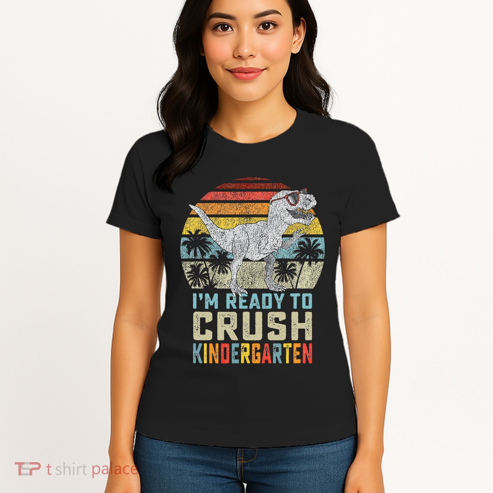 I'm Ready To Crush Kindergarten 1st Day Kinder Dinosaur Women's T-Shirt